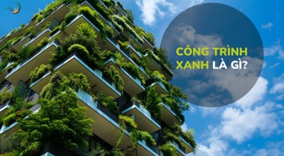 Công trình xanh là gì?