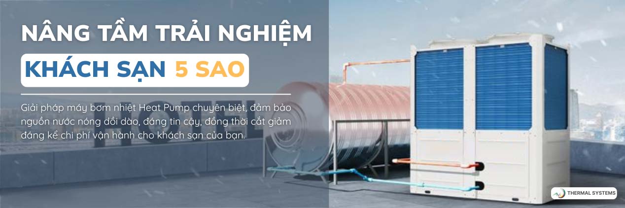 Máy bơm nhiệt Heat Pump khách sạn